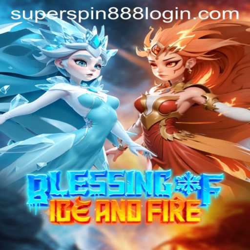 Immersive Adventure in BlessingofIceandFire: Discover the World of Super Spin 888