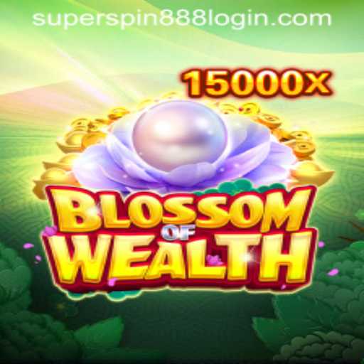 Discover the Thrilling World of BlossomofWealth: Unveiling the Secrets of Super Spin 888