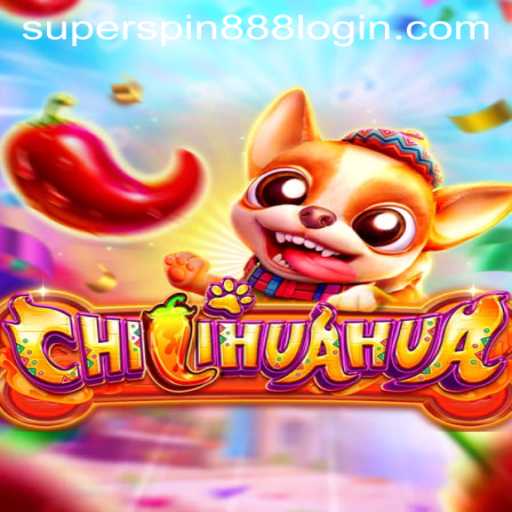 Exploring the Thrills of CHILIHUAHUA: The Exciting World of Super Spin 888