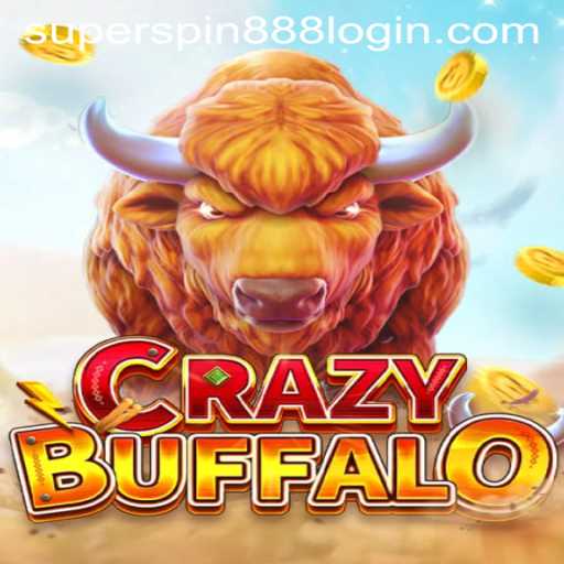 Discover the Thrills of CRAZYBUFFALO and the Magic of Super Spin 888
