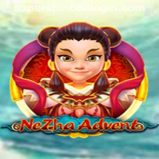 NeZhaAdvent and Super Spin 888: An Epic Gaming Experience